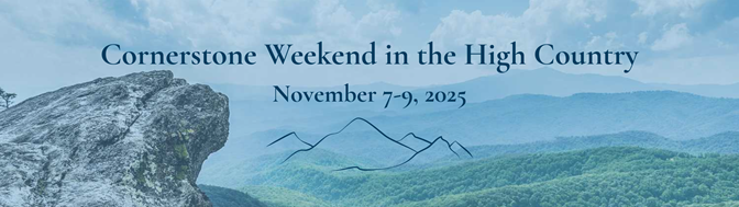Cornerstone Weekend in the High Country